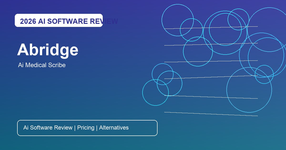 Abridge Workflow Guide for AI medical scribe