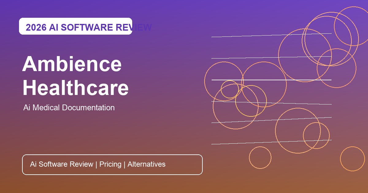 Ambience Healthcare Workflow Guide for AI medical documentation