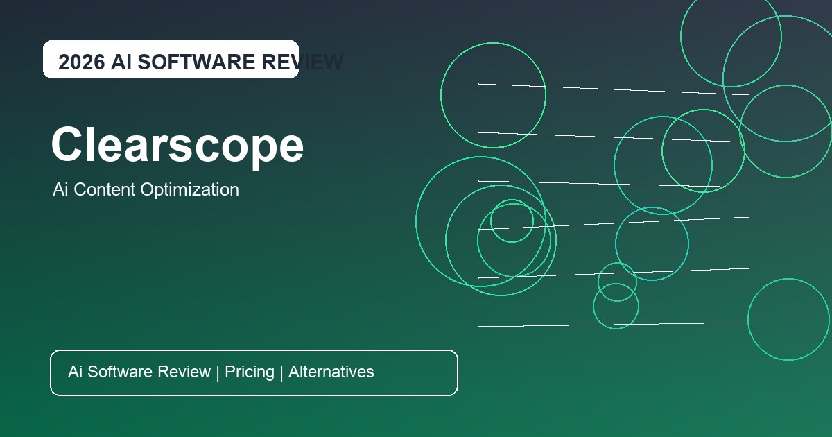Clearscope Review for AI content optimization