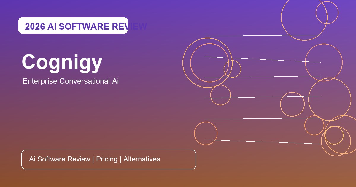 Cognigy Review for enterprise conversational AI