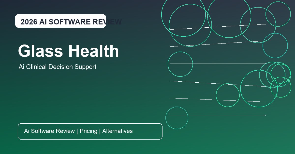 Glass Health Review for AI clinical decision support