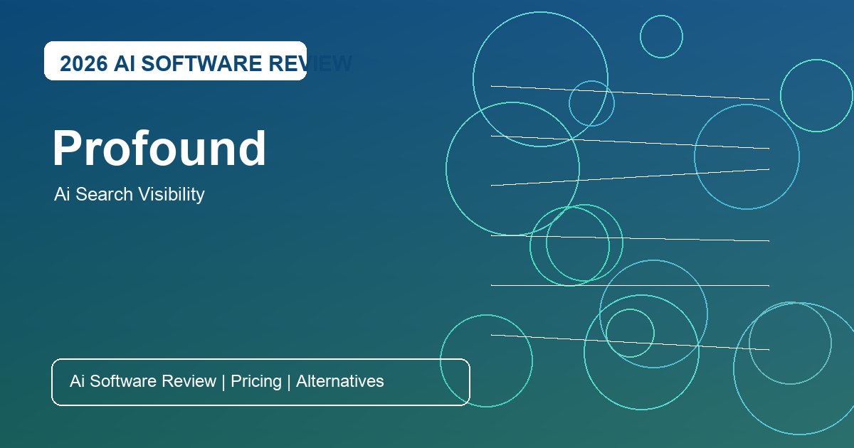 Profound Review for AI search visibility