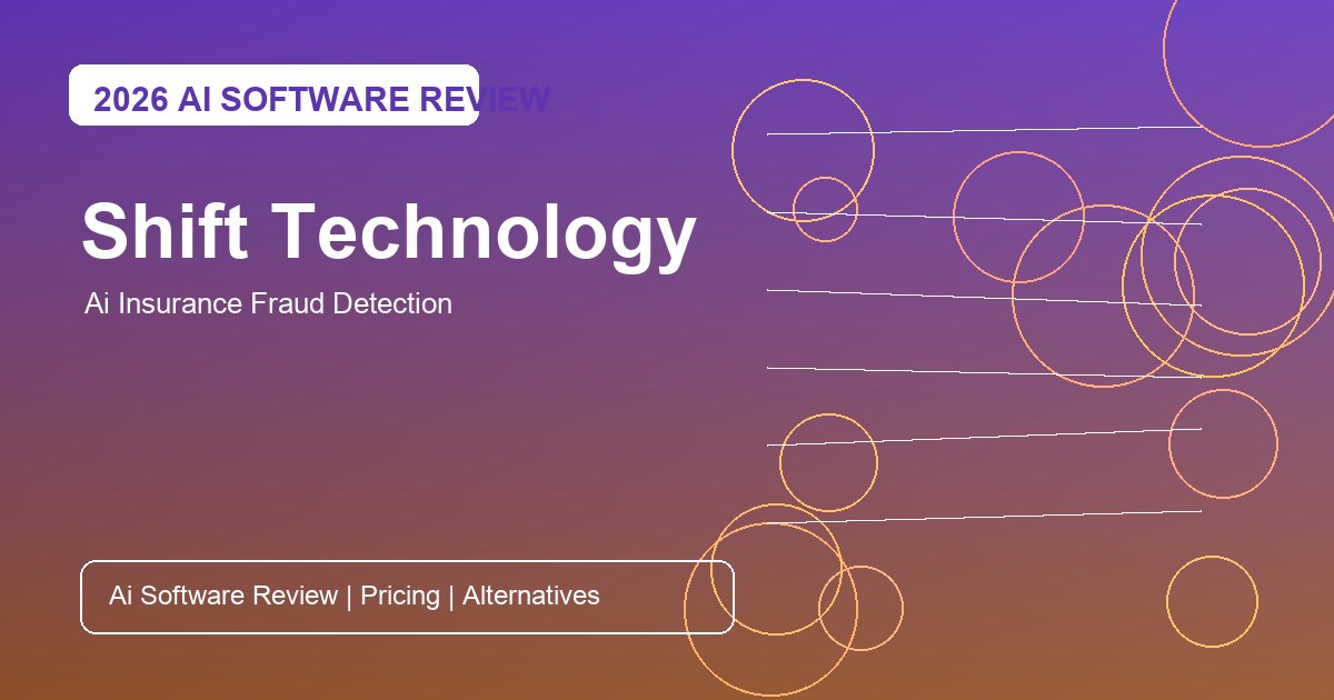 Shift Technology Review for AI insurance fraud detection