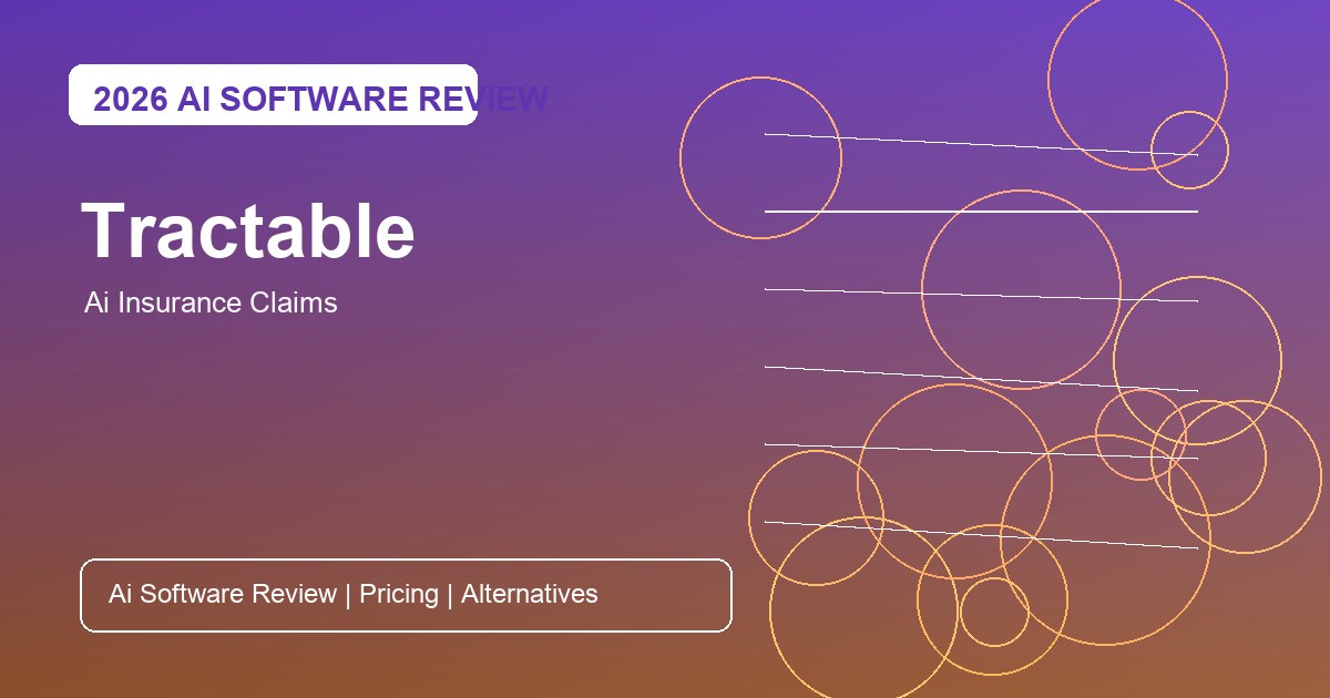 Tractable Review for AI insurance claims