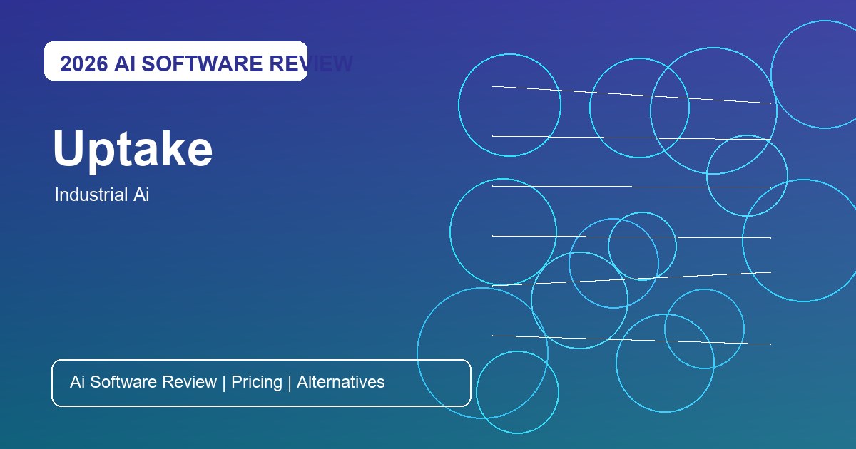 Uptake Review for industrial AI