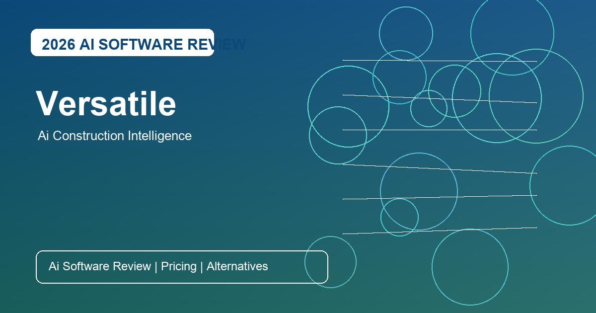 Versatile Review for AI construction intelligence